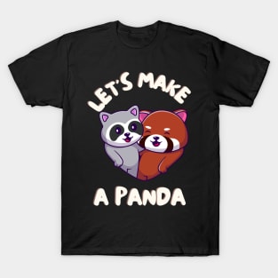 Let's Make A PANDA Funny Red Panda Couple T-Shirt
